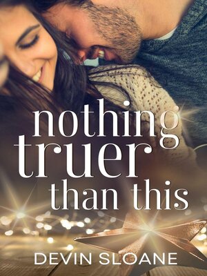cover image of Nothing Truer Than This